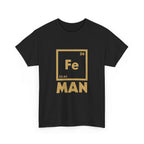 Fe Man The Periodic Avenger T-Shirt — Iron Man Nerds T-Shirt