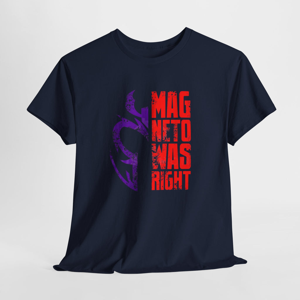 Magneto Was Right Graphic Tee — Marvel X‑Men Magneto T-Shirt