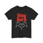 Stay in the Dark Unisex Graphic Tee, Stay Moody Tee, Graphic T-Shirt, Grunge Tee, Dark Vibes Shirt, Depressed Tee, Moody Clothing, Emo Tee,