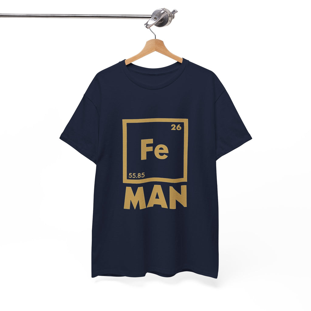 Fe Man The Periodic Avenger T-Shirt — Iron Man Nerds T-Shirt